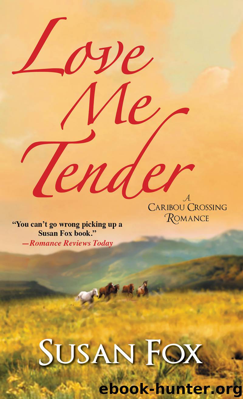 Love Me Tender by Susan Fox