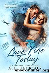 Love Me Today by Jackson A. L