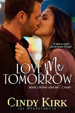 Love Me Tomorrow (Love Me Duet) by Cindy Kirk