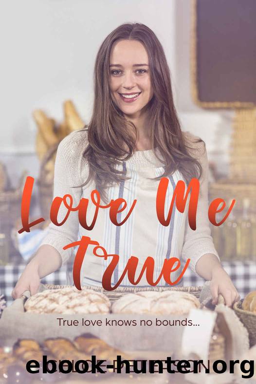 Love Me True by Chloe Peterson