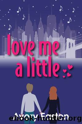 Love Me a Little by Avery Easton