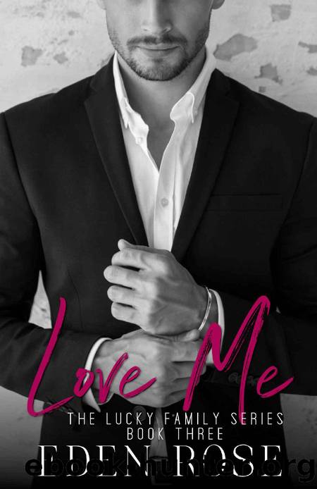 Love Me by Eden Rose