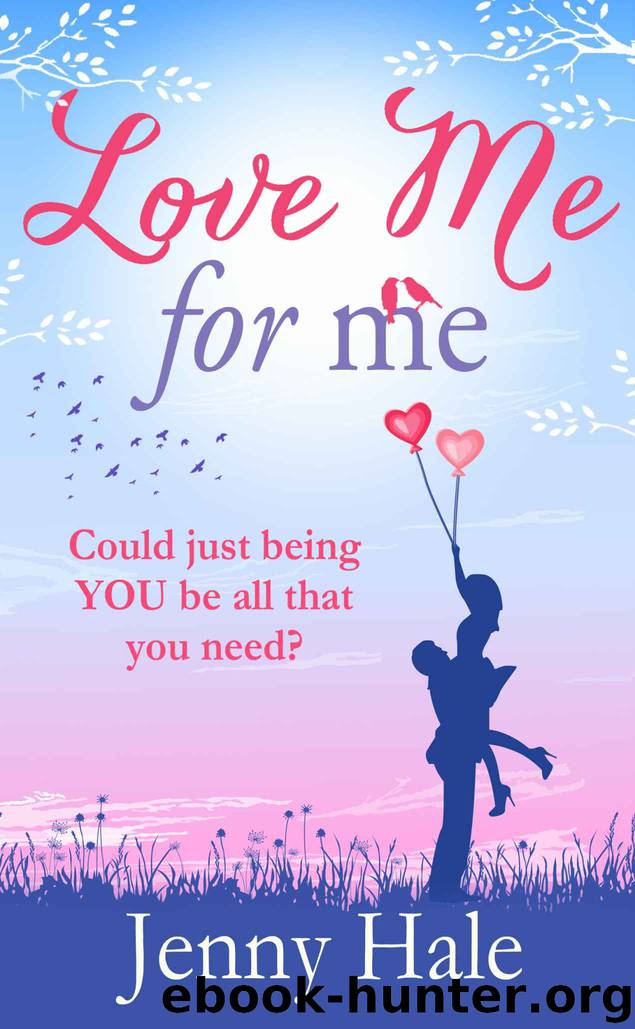 Love Me for Me by Jenny Hale