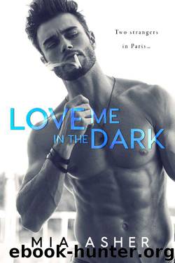 Love Me in the Dark by Mia Asher
