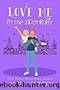 Love Me in the Spotlight by Burton Laura