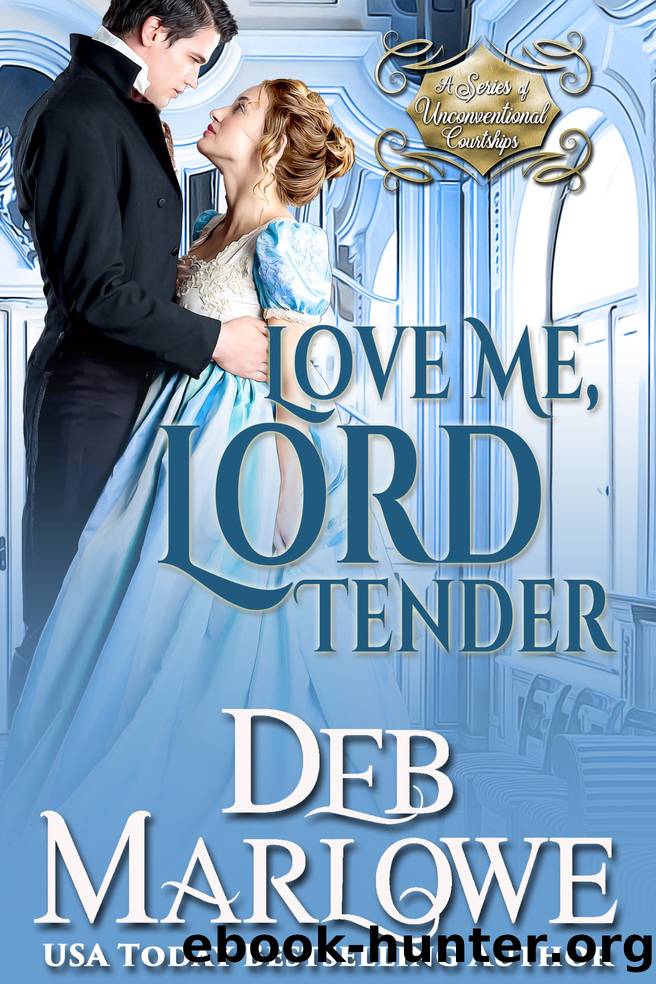 Love Me, Lord Tender by Deb Marlowe