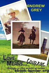 Love Means Courage by Andrew Grey