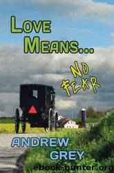 Love Means... No Fear by Andrew Grey