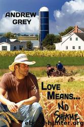 Love Means... No Shame by Andrew Grey