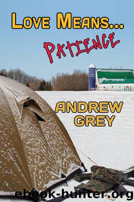 Love Means... Patience by Andrew Grey