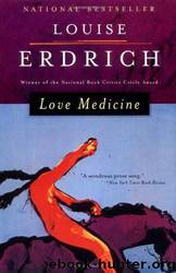 Love Medicine by Louise Erdrich