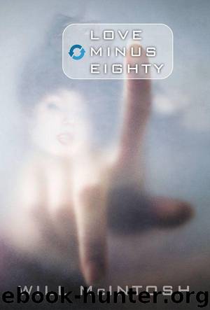 Love Minus Eighty by McIntosh Will