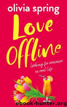 Love Offline by Olivia Spring