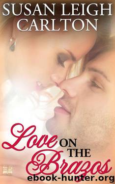 Love On The Brazos by Carlton Susan Leigh