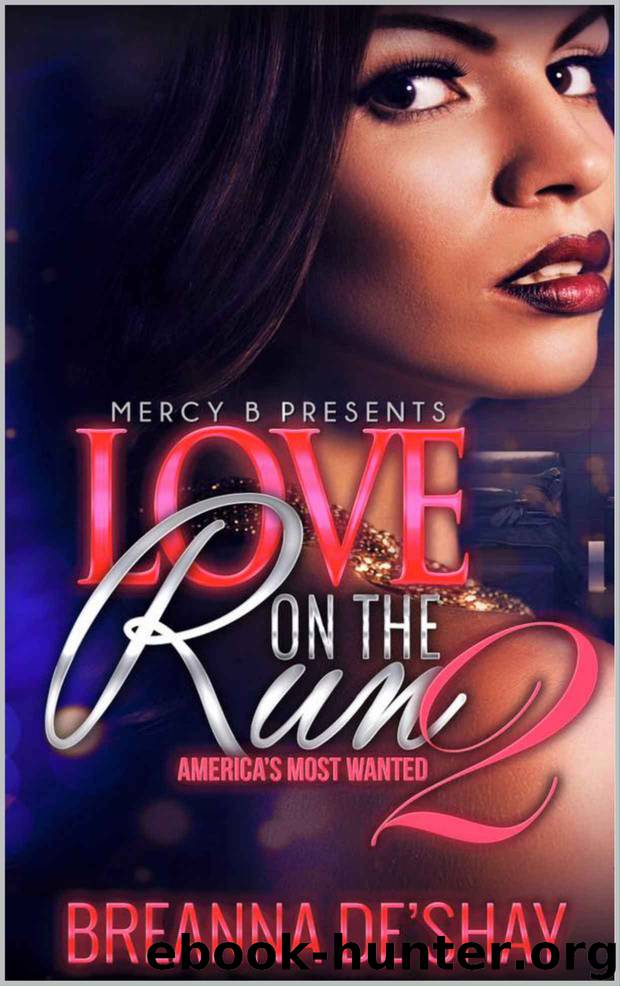 Love On The Run: America's Most Wanted by Breanna De'Shay
