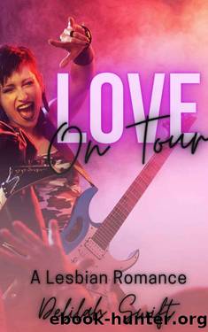 Love On Tour: A Lesbian Rockstar Romance by Delilah Swift