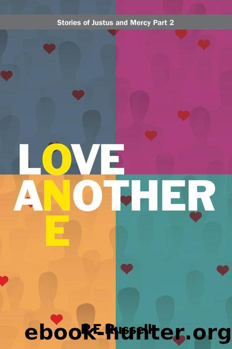 Love One Another by RE Russell