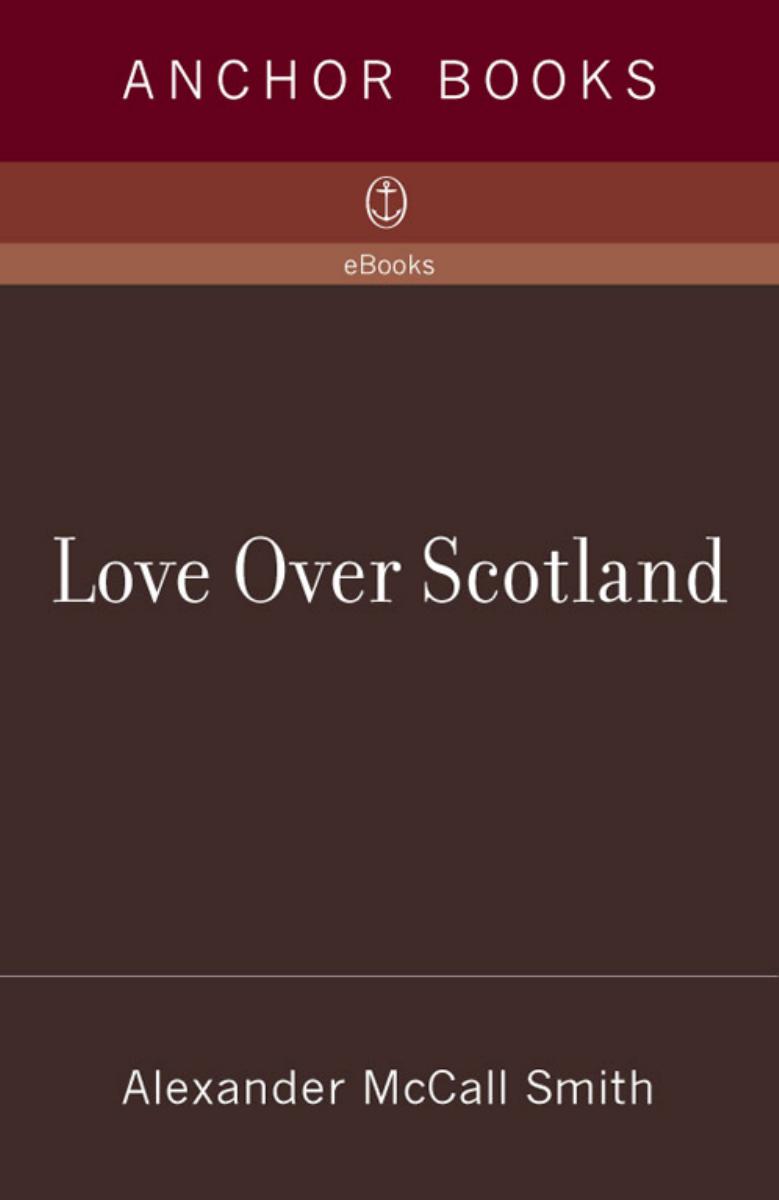 Love Over Scotland by Alexander McCall Smith