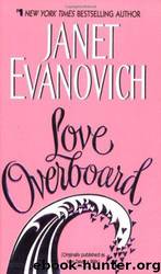 Love Overboard by Janet Evanovich