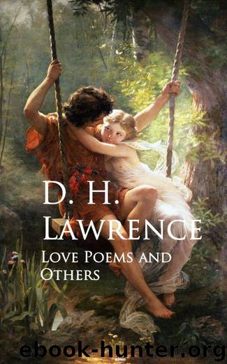 Love Poems and Others by D. H. Lawrence