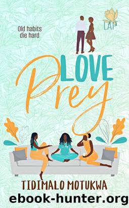 Love Prey by Tidimalo Motukwa