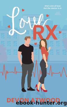 Love RX: A Steamy Doctor Romance (Love and Other Jobs Book 1) by Devon Atwood