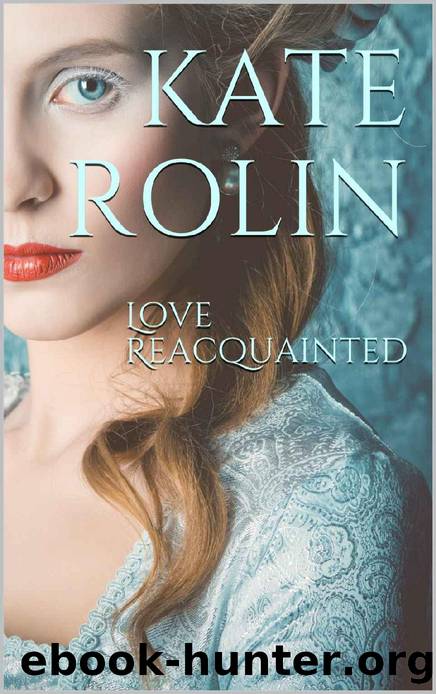 Love Reacquainted by Kate Rolin