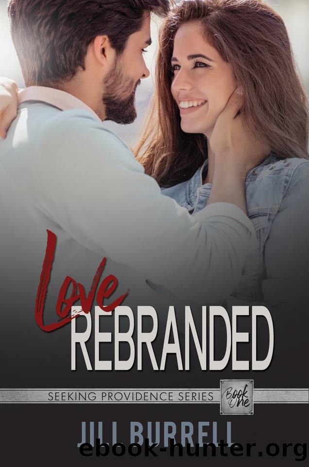 Love Rebranded: Best Friends to Lovers Second Chance Cowboy Romance (Seeking Providence Book 1) by Jill Burrell
