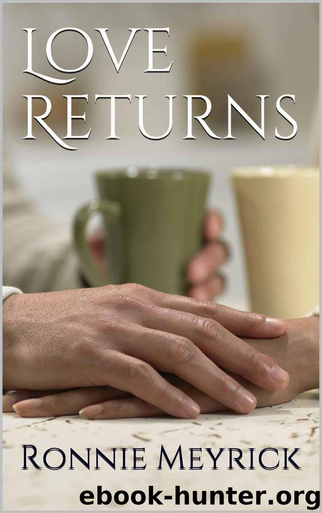 Love Returns by Ronni Meyrick