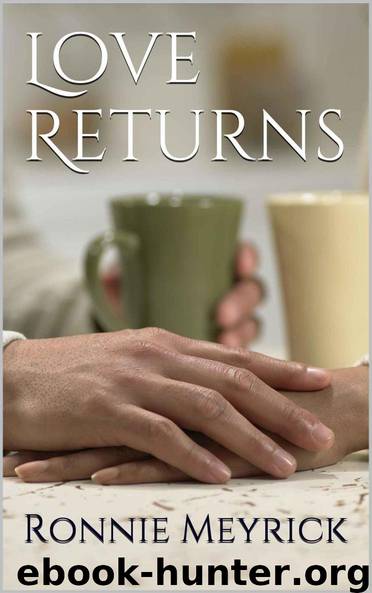 Love Returns by Ronnie Meyrick