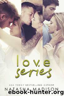 Love Series (Complete Series) by Natasha Madison