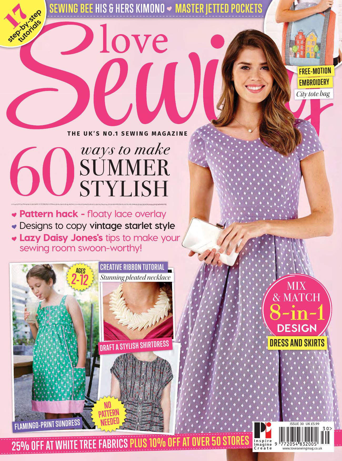 Love Sewing by Issue 30
