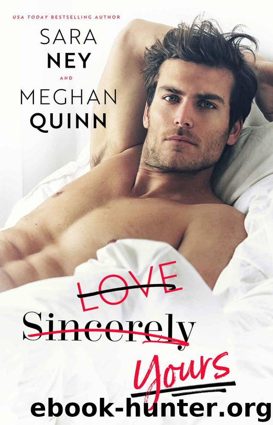 Love Sincerely Yours by Meghan Quinn & Sara Ney