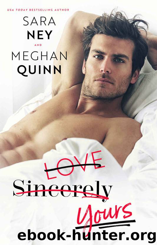 Love Sincerely Yours by Quinn Meghan & Ney Sara