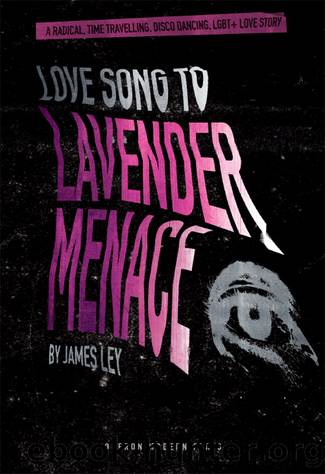Love Song to Lavender Menace by James Ley