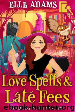 Love Spells & Late Fees by Elle Adams