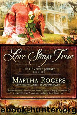 Love Stays True by Martha Rogers