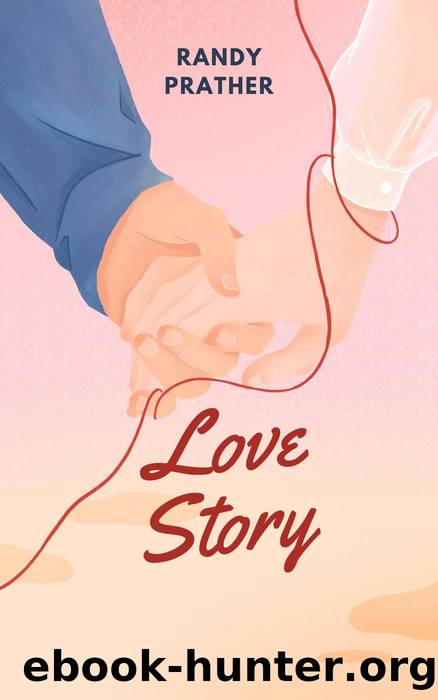 Love Story by Randy Prather