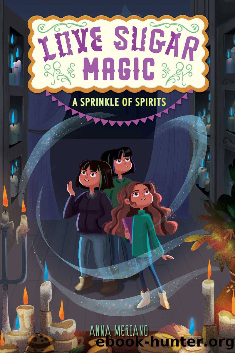 Love Sugar Magic by Anna Meriano
