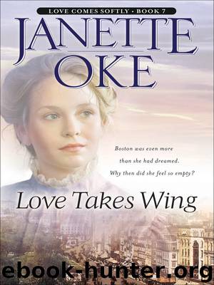 Love Takes Wing by Janette Oke