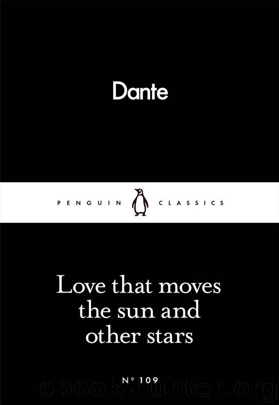 Love That Moves the Sun and Other Stars by Dante Alighieri