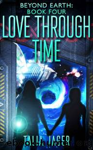 Love Through Time by Talia Jager