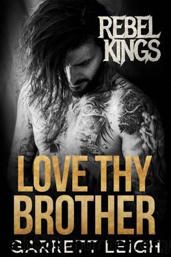 Love Thy Brother: Rebel Kings MC: Rubi & River by Garrett Leigh