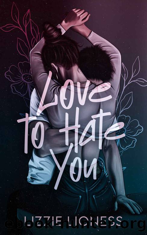 Love To Hate You by Lizzie Lioness