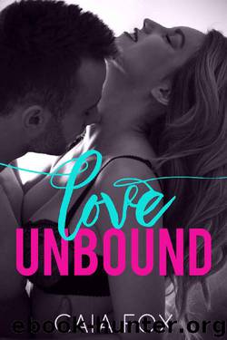 Love Unbound (A Steamy Billionaire Romance) by Caia Fox