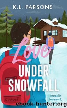 Love Under Snowfall (Stranded in Leavenworth Book 2) by K. L. Parsons