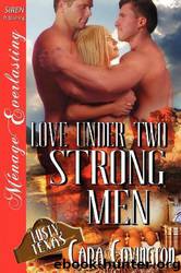 Love Under Two Strong Men by Cara Covington