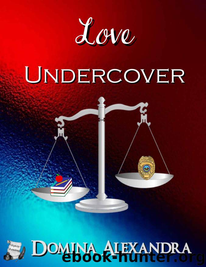 Love Undercover by Domina Alexandra