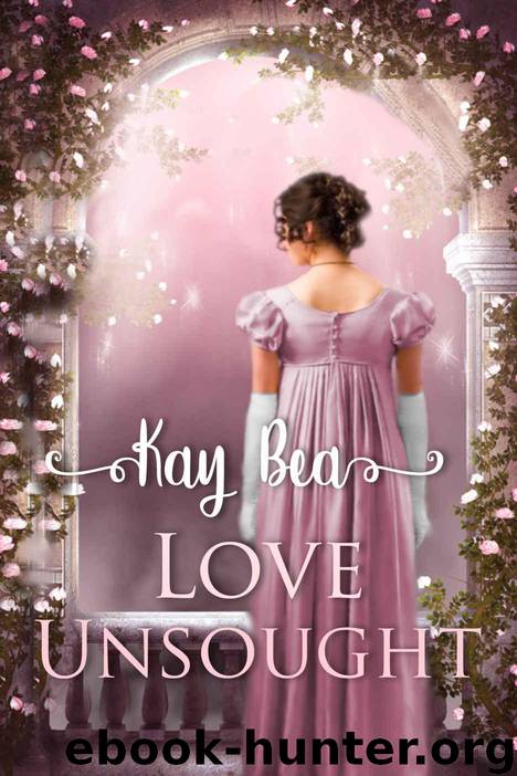 Love Unsought by Bea Kay