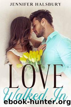Love Walked In by Jennifer Halsbury